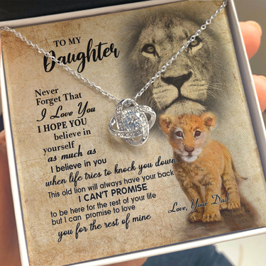 to my daughter necklace, this old lion will always have your back the love knot necklace